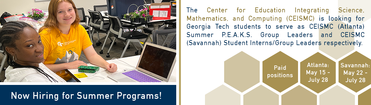 CEISMC Summer Programs Hiring Georgia Tech Students