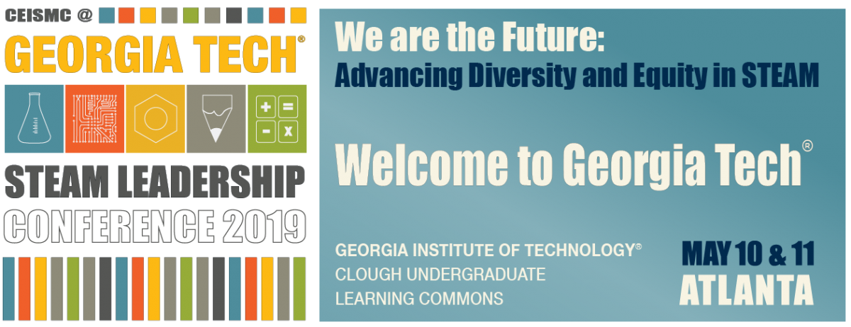 CEISMC @ Georgia Tech STEAM Leadership Conference